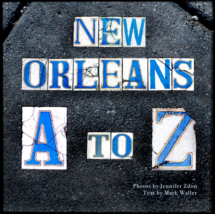 New Orleans A to Z by Jennifer Zdon