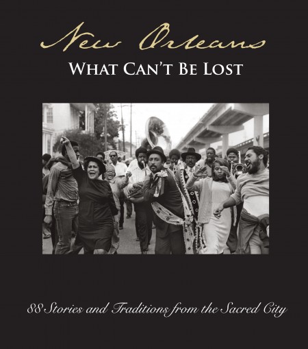 New Orleans What Can't Be Lost, book cover