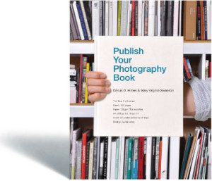 Publish Your Photography Book by Darius D. Himes and Mary Virginia Swanson - Cover