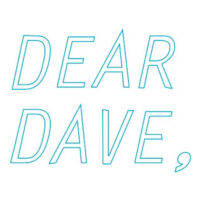 Dear Dave